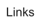 Links